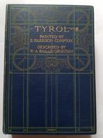 E. Harrison Compton/W. A. Baillie-Grohman - Tyrol - 1908, Antiek en Kunst