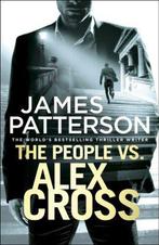 The People vs. Alex Cross 9781784753641 James Patterson, Verzenden, Gelezen, James Patterson