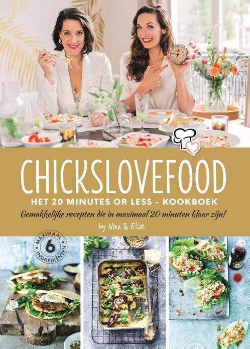 Chickslovefood: Het 20 minutes or less - kookboek /, Boeken, Kookboeken, Zo goed als nieuw, Verzenden