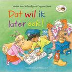 Dat wil ik later ook! 9789000361489 Hans Bourlon, Verzenden, Zo goed als nieuw, Hans Bourlon