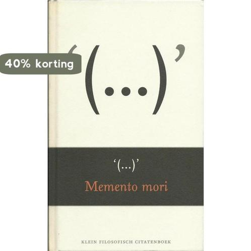 Memento mori / Klein filosofisch citatenboek 9789039108758, Boeken, Filosofie, Zo goed als nieuw, Verzenden