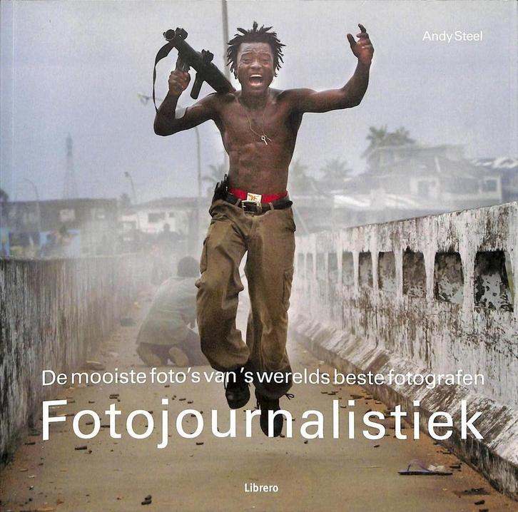 Fotojournalistiek 9789057645617 A. Steel, Boeken, Hobby en Vrije tijd, Gelezen, Verzenden