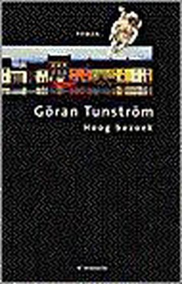 Hoog bezoek 9789023439561 G. Tunstrom, Verzenden, G. Tunstrom