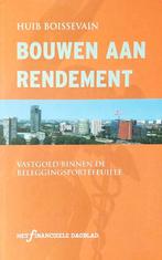 Bouwen Aan Rendement 9789025416058, Boeken, Zo goed als nieuw, Huib Boissevain, N.v.t., Verzenden