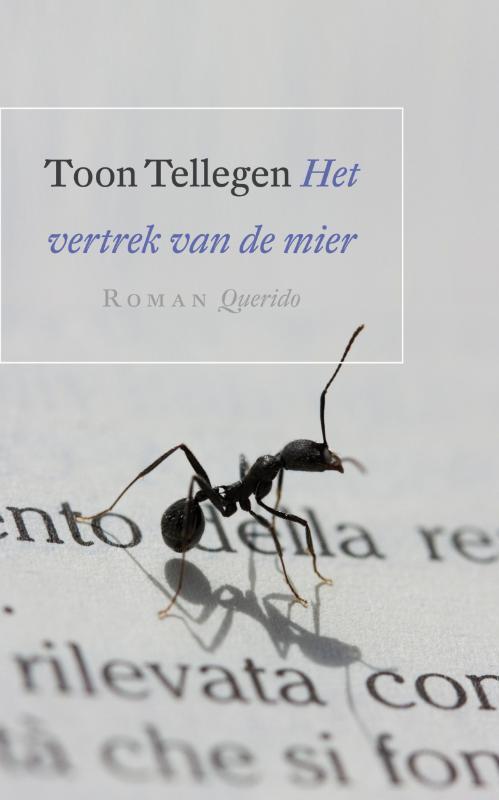 Het vertrek van de mier 9789021438009 Toon Tellegen, Boeken, Romans, Gelezen, Verzenden