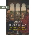 Herfsttij der Middeleeuwen / Perpetuareeks 9789025427801, Boeken, Verzenden, Gelezen, Johan Huizinga