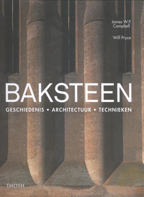 Baksteen. Geschiedenis, architectuur, technieken, Livres, Art & Culture | Architecture, Envoi