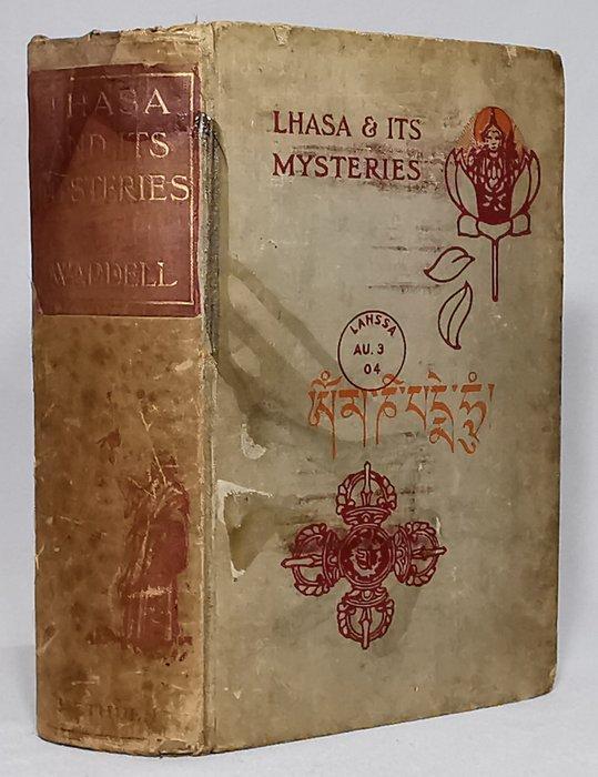 L. Austine Waddell - Lhasa And Its Mysteries - 1929, Antiquités & Art, Antiquités | Livres & Manuscrits