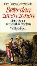 Beter dan zeven zonen - Karel Deurloo - 9789025945879 - Pape, Boeken, Godsdienst en Theologie, Verzenden, Nieuw