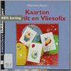 Kaarten van vilt en Vliesofix / Cantecleer hobbywijzer / 99, Verzenden, Gelezen, M. Perlot