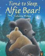Time to Sleep, Alfie Bear! 9781848697560, Gelezen, Catherine Walters, Verzenden
