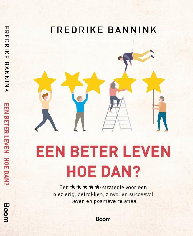 Een beter leven 9789024406999 Fredrike Bannink, Boeken, Psychologie, Gelezen, Verzenden
