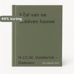 kZal van oe Blèèven haawe 9789090220888, Verzenden, H.J.C.M. Vunderink - Geboers
