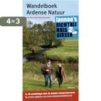 Wandelboek Ardense natuur / DICHT BIJ HUIS 9789020975789, Boeken, Reisgidsen, Verzenden, Zo goed als nieuw, J. van Remoortere