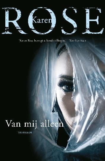 Van mij alleen / Baltimore / 1 9789026133374 Karen Rose, Boeken, Thrillers, Zo goed als nieuw, Verzenden