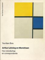 Arthur Lehning en Mondriaan - Hun vriendschap en, Boeken, Verzenden, Gelezen, Bois