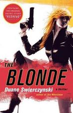 The Blonde 9780312374594, Duane Swierczynski, Verzenden