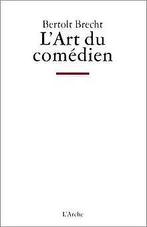 Lart du comédien : écrits sur le théâtre  Brech...  Book, Zo goed als nieuw, Brecht, Bertolt, Verzenden