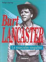Burt Lancaster: Le masculin singulier  Karney, R...  Book, Karney, Robyn, Verzenden