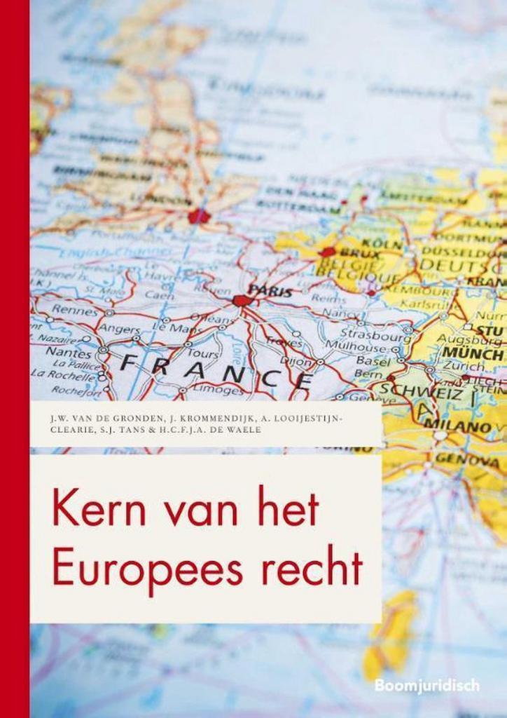 Kern van het Europees recht / Boom Juridische studieboeken, Boeken, Wetenschap, Zo goed als nieuw, Verzenden