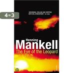 The eye of the leopard 9780099535850 Henning Mankell, Verzenden, Gelezen, Henning Mankell