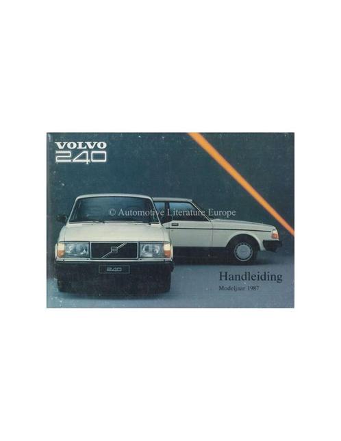 1987 VOLVO 240 INSTRUCTIEBOEKJE NEDERLANDS, Auto diversen, Handleidingen en Instructieboekjes
