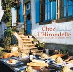 Chez LHirondelle 9789027476326, Livres, Livres de cuisine, H. Oosterveld, Verzenden