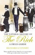 The Natural History Of The Rich 9780099415671, Livres, Richard Conniff, Verzenden