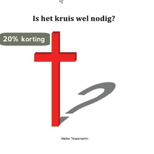 Is het kruis wel nodig? 9789491026416 Walter Tessensohn, Livres, Religion & Théologie, Envoi