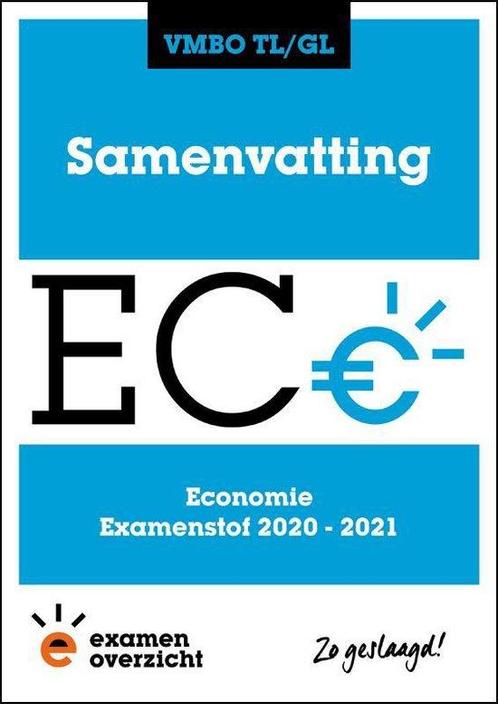 ExamenOverzicht - Samenvatting Economie VMBO TL/GL, Livres, Livres scolaires, Envoi