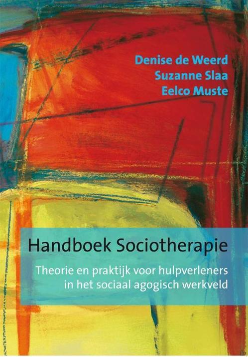 Handboek sociotherapie 9789088502736 Denise de Weerd, Boeken, Politiek en Maatschappij, Zo goed als nieuw, Verzenden
