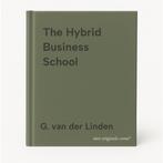 The Hybrid Business School 9789043002233 G. van der Linden, Boeken, Verzenden, Gelezen, G. van der Linden