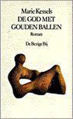 God met gouden ballen 9789023434627, Marie Kessels, M. Kessels, Verzenden