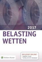 Belastingwetten 2017 9789013138962, Wolters Kluwer Nederland B.V., Verzenden