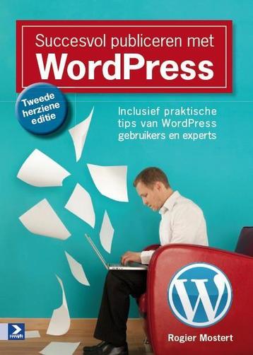 Succesvol publiceren met WordPress - Tweede herziene editie, Verzenden, Rogier Mostert