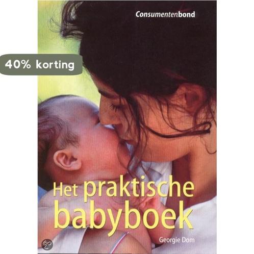 Het praktisch babyboek 9789059510203 Georgie Dom, Boeken, Overige Boeken, Gelezen, Verzenden