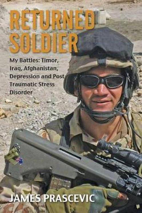 Returned Soldier 9781922129413 James Prascevic, Boeken, Overige Boeken, Gelezen, Verzenden
