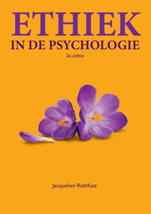 Ethiek in de psychologie 9789043032698 Jacqueline Rothfusz, Boeken, Schoolboeken, Gelezen, Verzenden