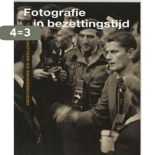Fotografie in bezettingstijd 9789066304130 H. Selier, Boeken, Oorlog en Militair, Zo goed als nieuw, Verzenden