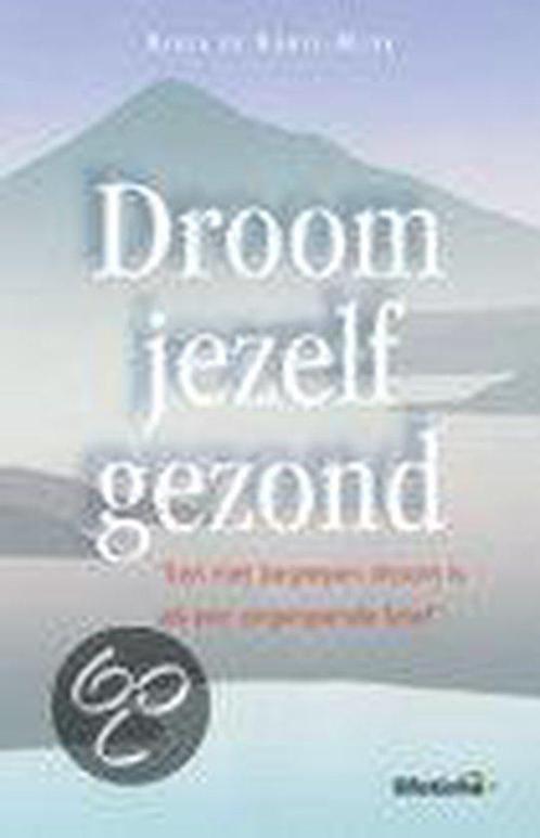 Droom Jezelf Gezond 9789021535302, Livres, Grossesse & Éducation, Envoi