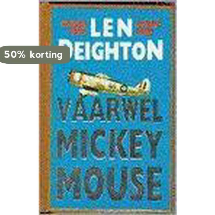 VAARWEL MICKEY MOUSE 9789022515600 Len Deighton, Livres, Romans, Envoi