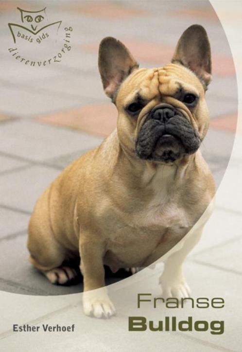 Franse Bulldog 9789058410924 Esther Verhoef, Boeken, Hobby en Vrije tijd, Gelezen, Verzenden
