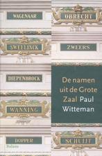 Namen uit de grote zaal 9789460033100 Paul Witteman, Verzenden, Zo goed als nieuw, Paul Witteman