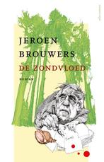 De zondvloed 9789025452346 Jeroen Brouwers, Verzenden, Gelezen, Jeroen Brouwers