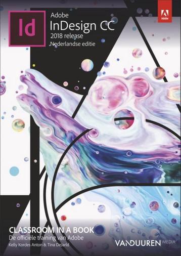 Adobe indesign cc classroom in a book / classroom in a book, Verzenden, Kelly Kordes Anton