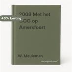 2008 Met het OOG op Amersfoort 9789079896011 W. Meuleman, Verzenden, Gelezen, W. Meuleman
