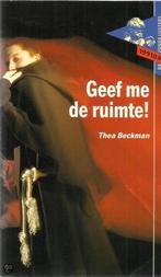 Geef me de ruimte 9789001561123 Beckman, Boeken, Verzenden, Gelezen, Beckman