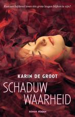 Schaduwwaarheid 9789046809655, Verzenden, Gelezen, Karin de Groot