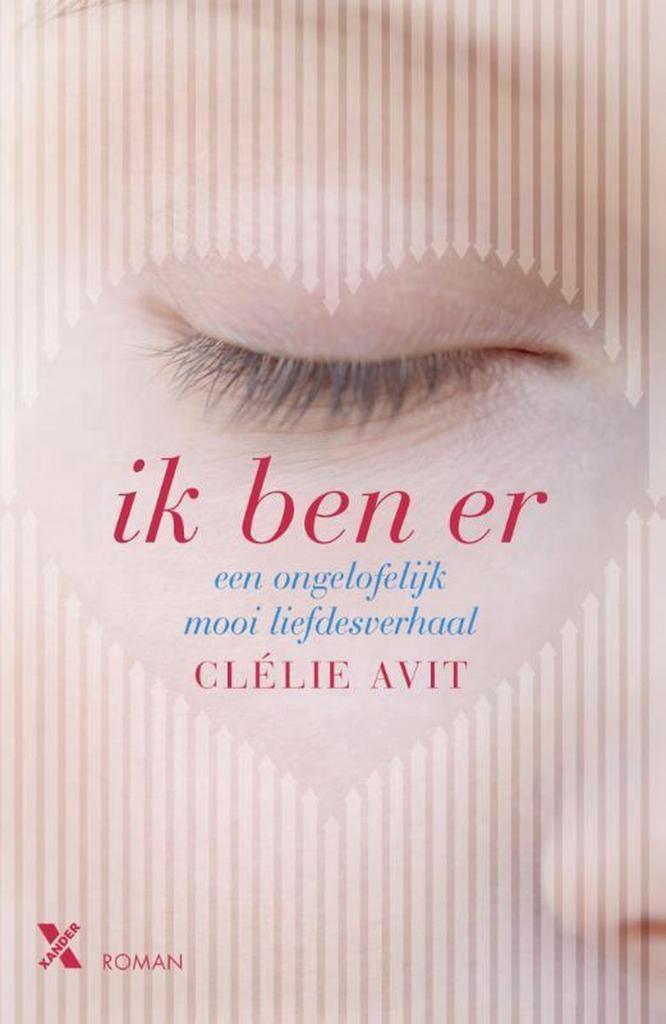 Ik ben er 9789401604543 Clélie Avit, Boeken, Romans, Gelezen, Verzenden
