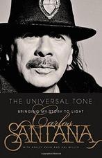 The Universal Tone 9780316244923 Carlos Santana, Verzenden, Carlos Santana